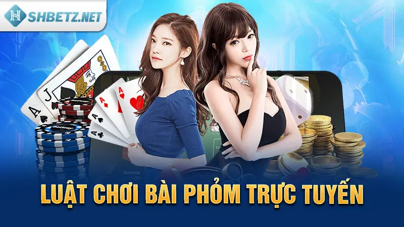 Luật chơi bài Phỏm trực tuyến