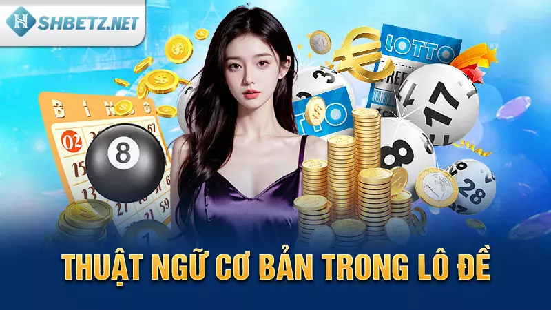 Thuật ngữ liên quan tới tiền trong lô đề